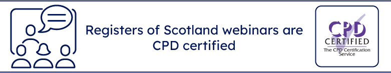 Registers of Scotland webinars are now CPD certified